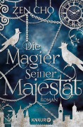 Cover-Bild zum Titel 'Die Magier Seiner Majestät' von 'Zen Cho'