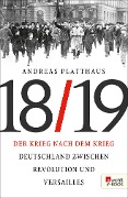 Der Krieg nach dem Krieg \n - Andreas Platthaus