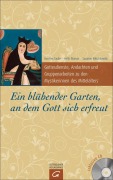 Cover-Bild zum Titel 'Ein blühender Garten, an dem Gott sich erfreut' von 'Roselies Taube, Hella Thomas, Susanne Witschkowski'