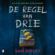Cover-Bild zum Titel 'De regel van drie' von 'Sam Ripley'