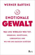 Cover-Bild zum Titel 'Emotionale Gewalt' von 'Werner Bartens'