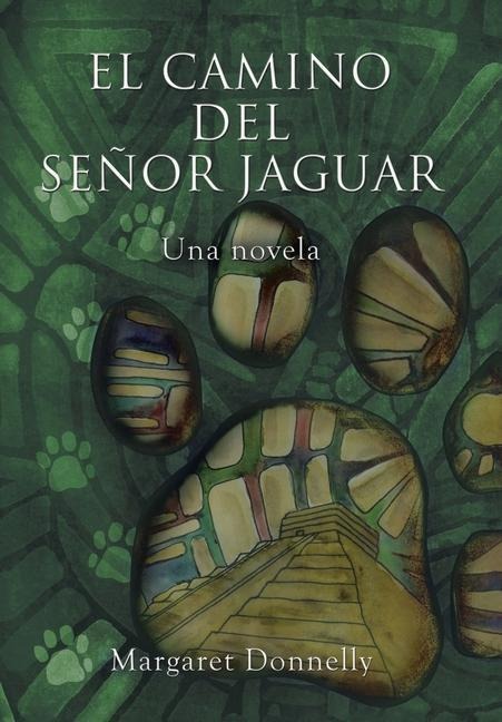 El Camino Del Señor Jaguar - Margaret Donnelly