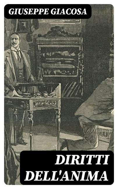 Diritti dell'Anima - Giuseppe Giacosa
