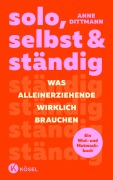 Cover-Bild zum Titel 'solo, selbst & ständig' von 'Anne Dittmann'