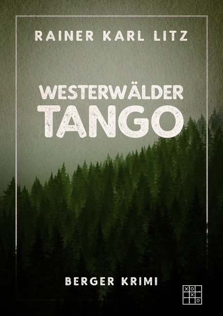 Westerwälder Tango - Rainer Karl Litz
