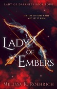 Cover-Bild zum Titel 'Lady of Embers' von 'Melissa K. Roehrich'