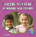 Facing Your Fear of Making New Friends - Renee Biermann