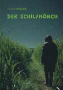 Cover-Bild zum Titel 'Der Schilfmönch' von 'Florian Markholz'