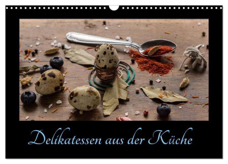 Delikatessen aus der Küche (Wandkalender 2026 DIN A3 quer), CALVENDO Monatskalender - Daniel Stewart Lustig