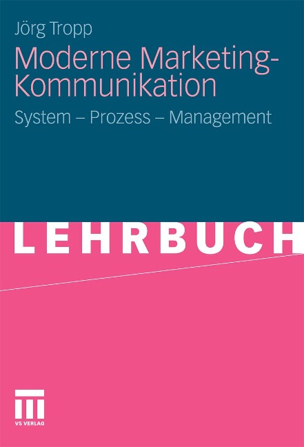 Moderne Marketing-Kommunikation - Jörg Tropp