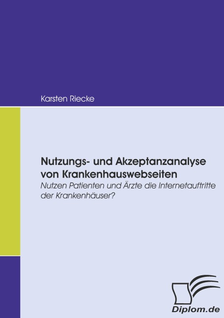 Nutzungs- und Akzeptanzanalyse von Krankenhauswebseiten - Karsten Riecke