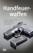 Cover-Bild zum Titel 'Handfeuerwaffen des 20. und 21. Jahrhunderts' von ''