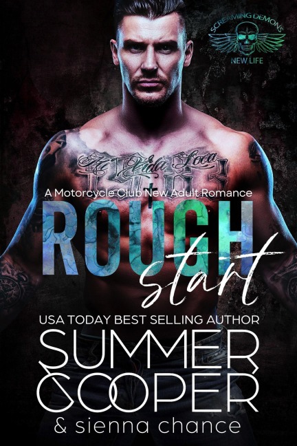 Rough Start: A Motorcycle Club New Adult Romance (Screaming Demon MC, #1) - Summer Cooper, Sienna Chance