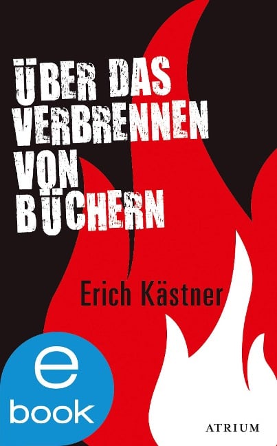 Über das Verbrennen von Büchern - Erich Kästner