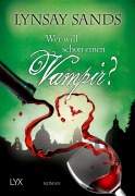 Cover-Bild zum Titel 'Wer will schon einen Vampir?' von 'Lynsay Sands'