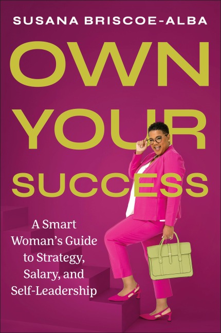 Own Your Success - Susana Briscoe-Alba