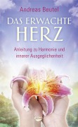 Cover-Bild zum Titel 'Das erwachte Herz' von 'Andreas Beutel'