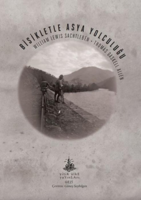 Bisikletle Asya Yolculugu - William Lewis Sachtleben