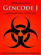Cover-Bild zum Titel 'Gencode J - Geheimdienst-Thriller' von 'Udo Ulfkotte'