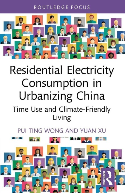 Residential Electricity Consumption in Urbanizing China - Pui Ting Wong, Yuan Xu