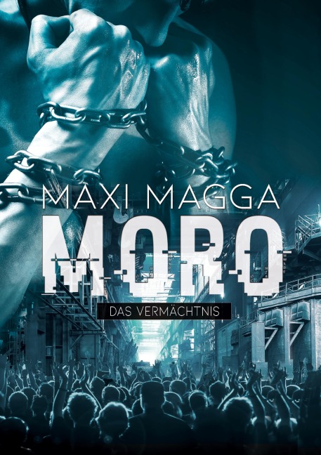MORO  Das Vermächtnis - Maxi Magga