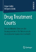 Drug Treatment Courts - Meryem Güldü, Edgar Güldü