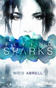 Cover-Bild zum Titel 'Flying Sparks' von 'Nico Abrell'