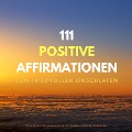 Cover-Bild zum Titel '111 positive Affirmationen zum friedvollen Einschlafen' von 'Patrick Lynen'