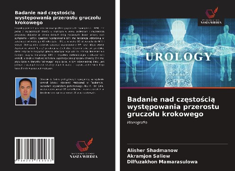 Badanie nad cz¿sto¿ci¿ wyst¿powania przerostu gruczo¿u krokowego - Alisher Shadmanow, Akramjon Saliew, Dilfuzakhon Mamarasulowa