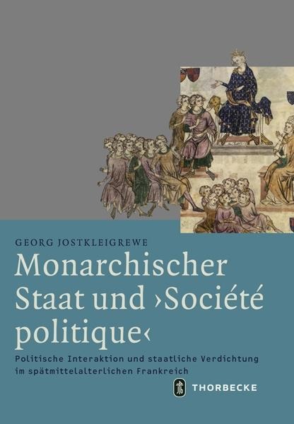 Monarchischer Staat und 'Société politique' - Georg Jostkleigrewe