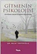 Cover-Bild zum Titel 'Gitmenin Psikolojisi' von 'Recai Yahyaoglu'