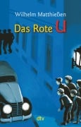 Das Rote U - Wilhelm Matthießen