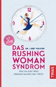 Das Rushing Woman Syndrom - Libby Weaver