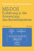 Einführung in die Anwendung des Betriebssystems MS-DOS - Wolfgang Schneider