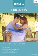 Cover-Bild zum Titel 'Bianca Exklusiv Band 281' von 'Cathy Gillen Thacker, Muriel Jensen, Linda Lael Miller'