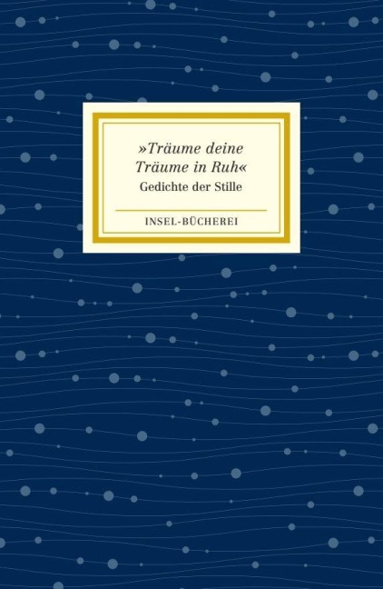 »Träume deine Träume in Ruh« - 