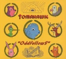 Oddfellows - Tomahawk