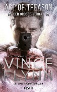 Cover-Bild zum Titel 'Act of Treason - Der große Verrat' von 'Vince Flynn'