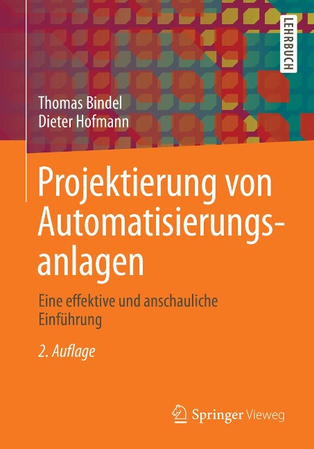 Projektierung von Automatisierungsanlagen - Thomas Bindel, Dieter Hofmann