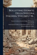 Bollettino Storico Della Svizzera Italiana, Volumes 7-8... - Switzerland)