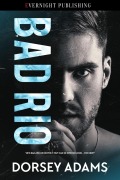 Cover-Bild zum Titel 'Bad Rio' von 'Dorsey Adams'