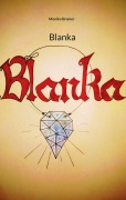 Cover-Bild zum Titel 'Blanka' von 'Monika Bramer'