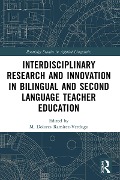 Cover-Bild zum Titel 'Interdisciplinary Research and Innovation in Bilingual and Second Language Teacher Education' von ''
