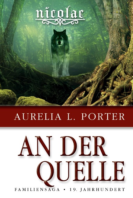 Nicolae - An der Quelle - Aurelia L. Porter