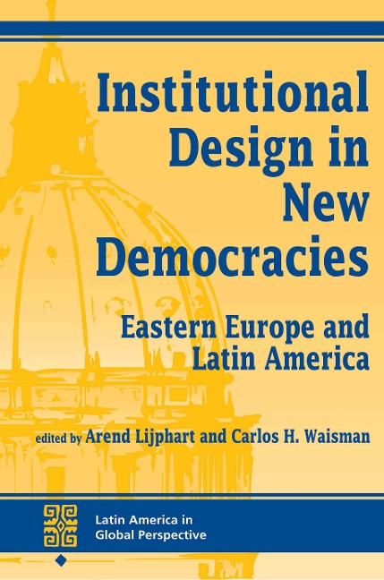 Institutional Design In New Democracies - Arend Lijphart