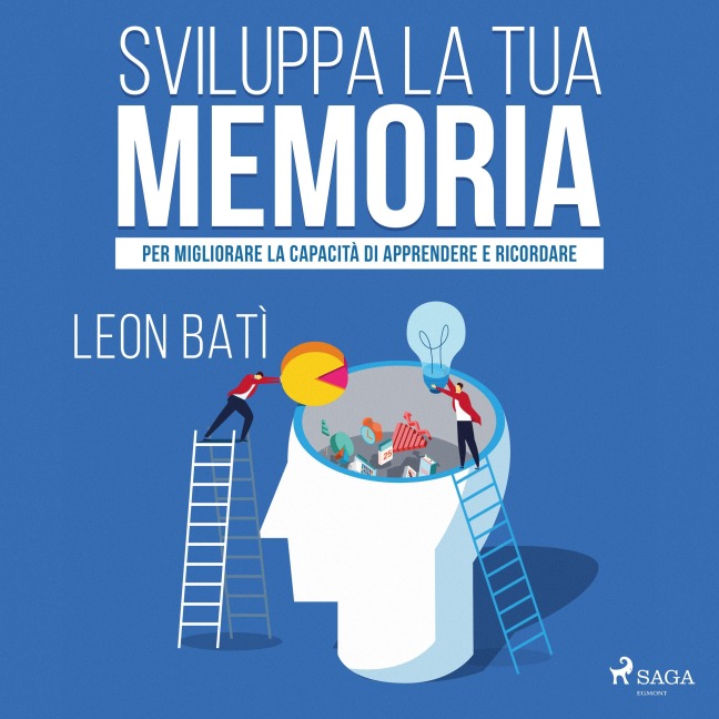 Sviluppa la tua memoria - Leon Batì