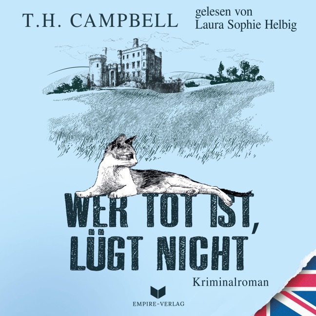 Wer tot ist lügt nicht (Ein Fall für Sara Rattlebag 1) - T. H. Campbell