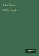 Cover-Bild zum Titel 'Marine Propellers' von 'Sydney W. Barnaby'