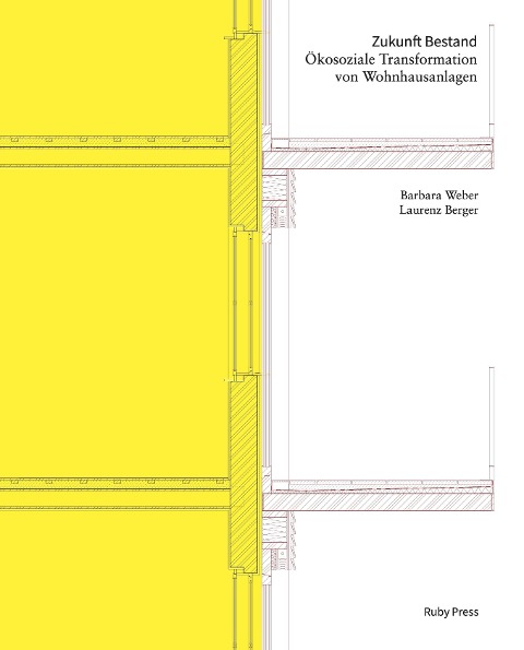 Zukunft Bestand - Laurenz Berger, Barbara Weber
