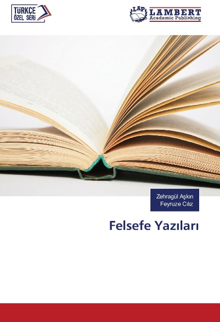 Felsefe Yaz¿lar¿ - Zehragül A¿k¿n, Feyruze C¿l¿z